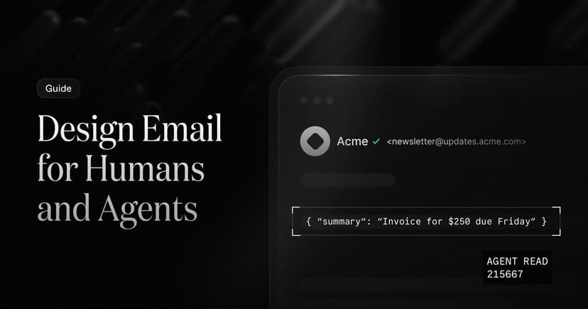 Design Email for Humans and Agents